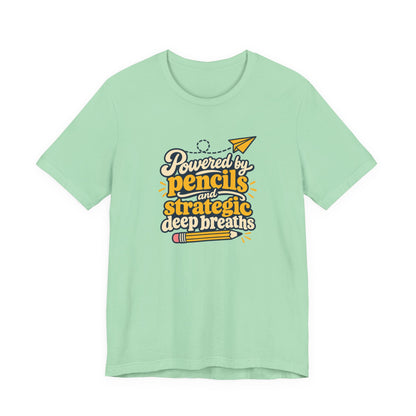 Strategic Deep Breaths Teacher Tee