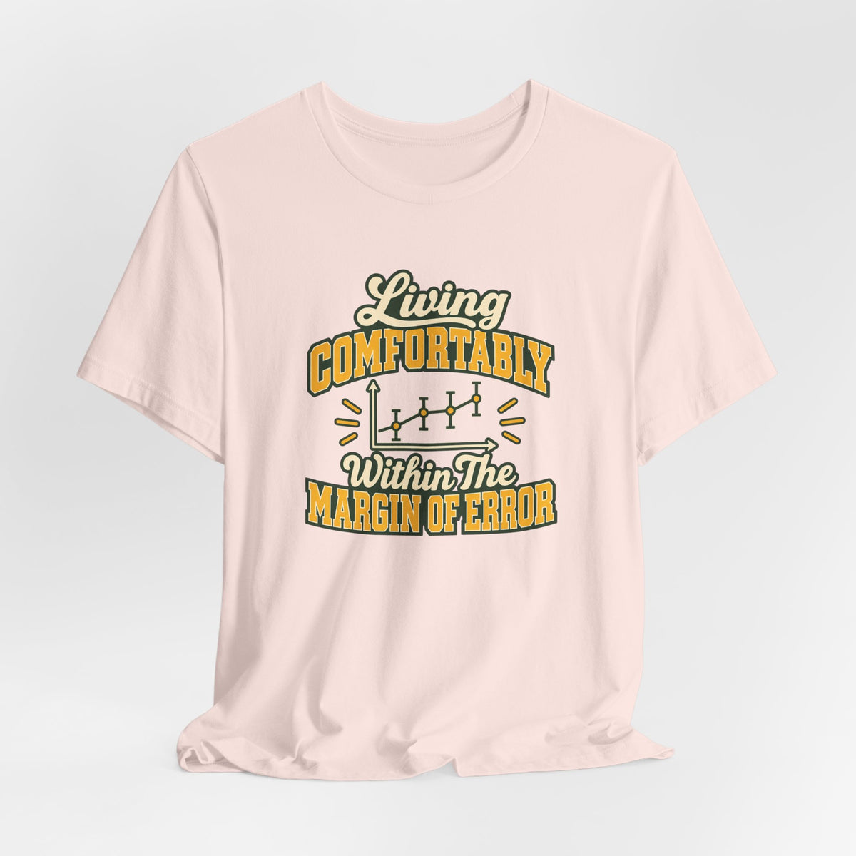 Engineer Margin Of Error Tee
