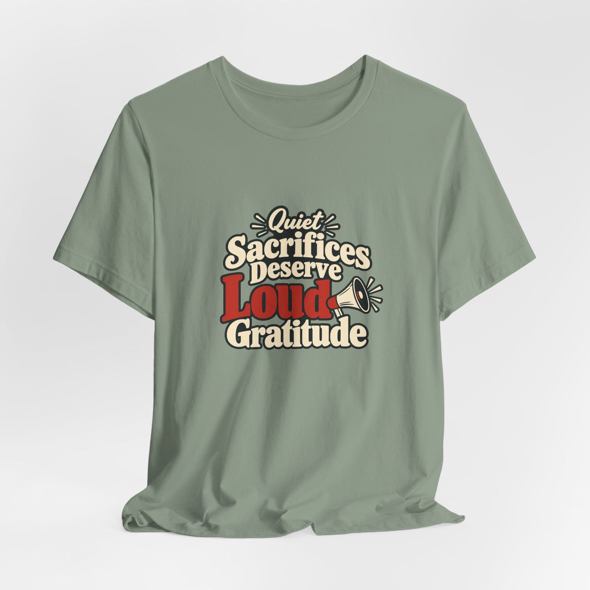 Quiet Sacrifice Loud Gratitude Veterans Tee