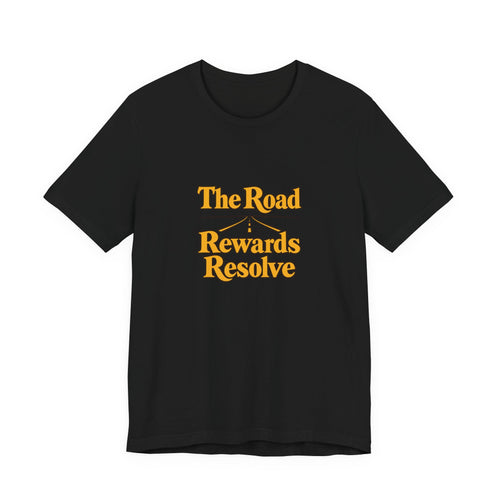 Road Rewards Resolve Shirt