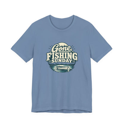 Gone Fishing Sunday Tee
