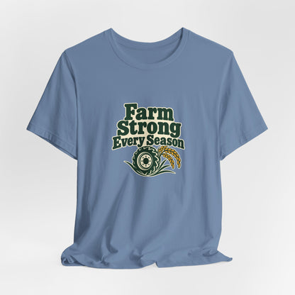 Farm Strong Every Season Shirt
