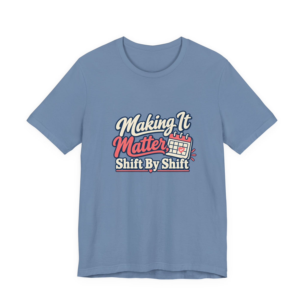 Shift By Shift Nurse Shirt