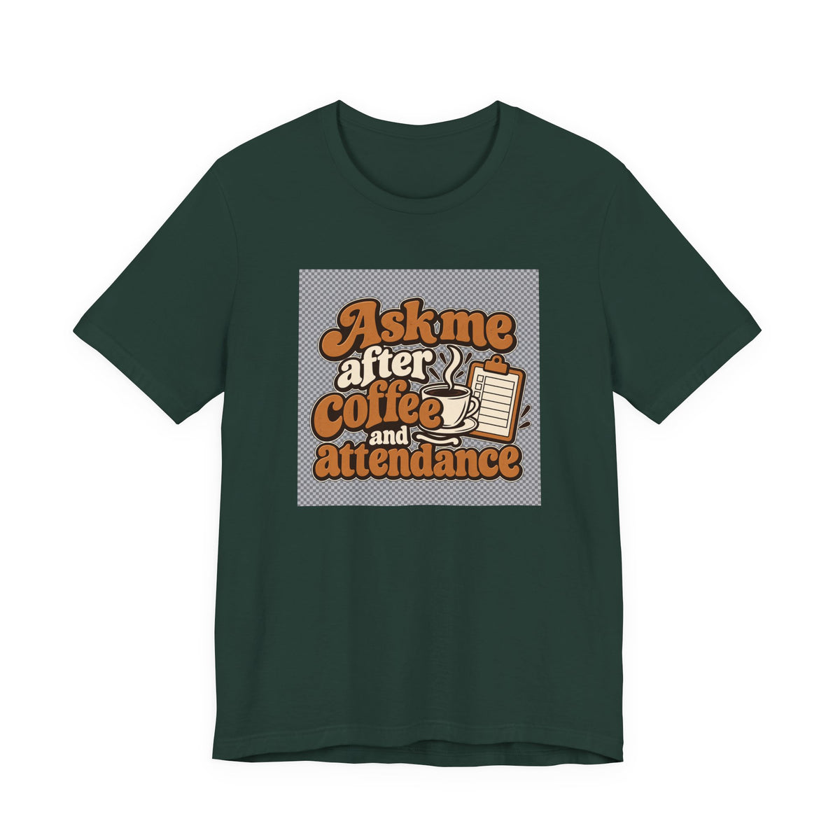 Coffee Attendance Teacher Tee