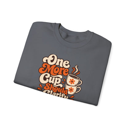 One More Cup Vintage Sweatshirt