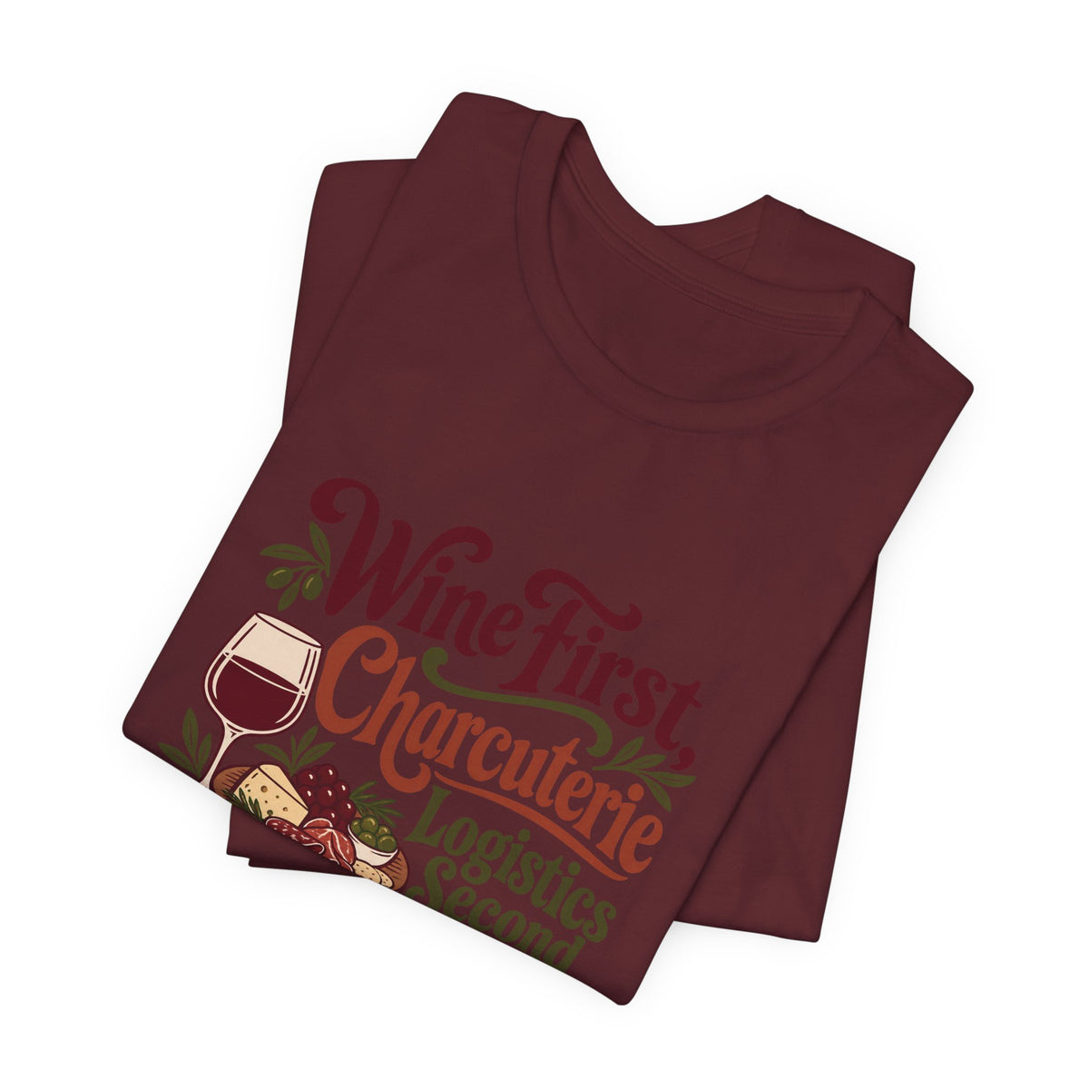 Charcuterie Logistics Wine Shirt