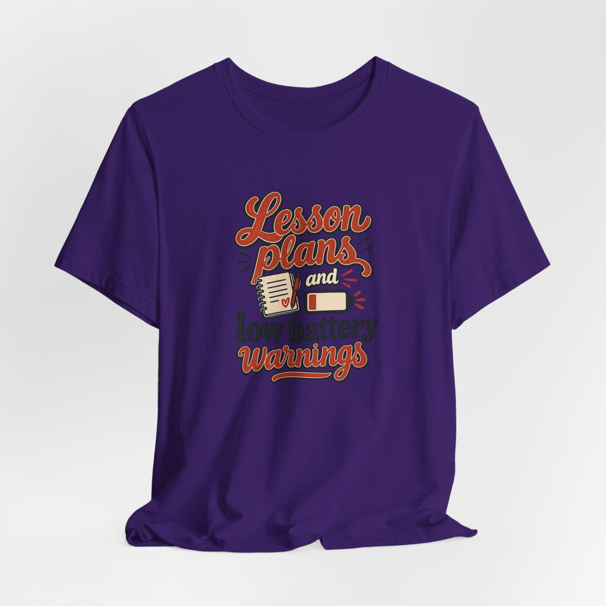 Low Battery Lesson Plan Shirt