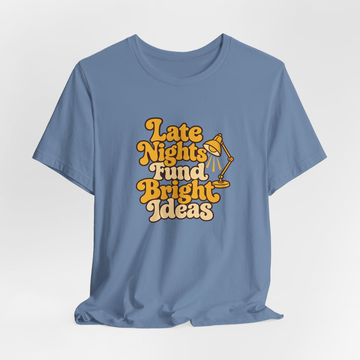 Late Nights Bright Ideas Tee