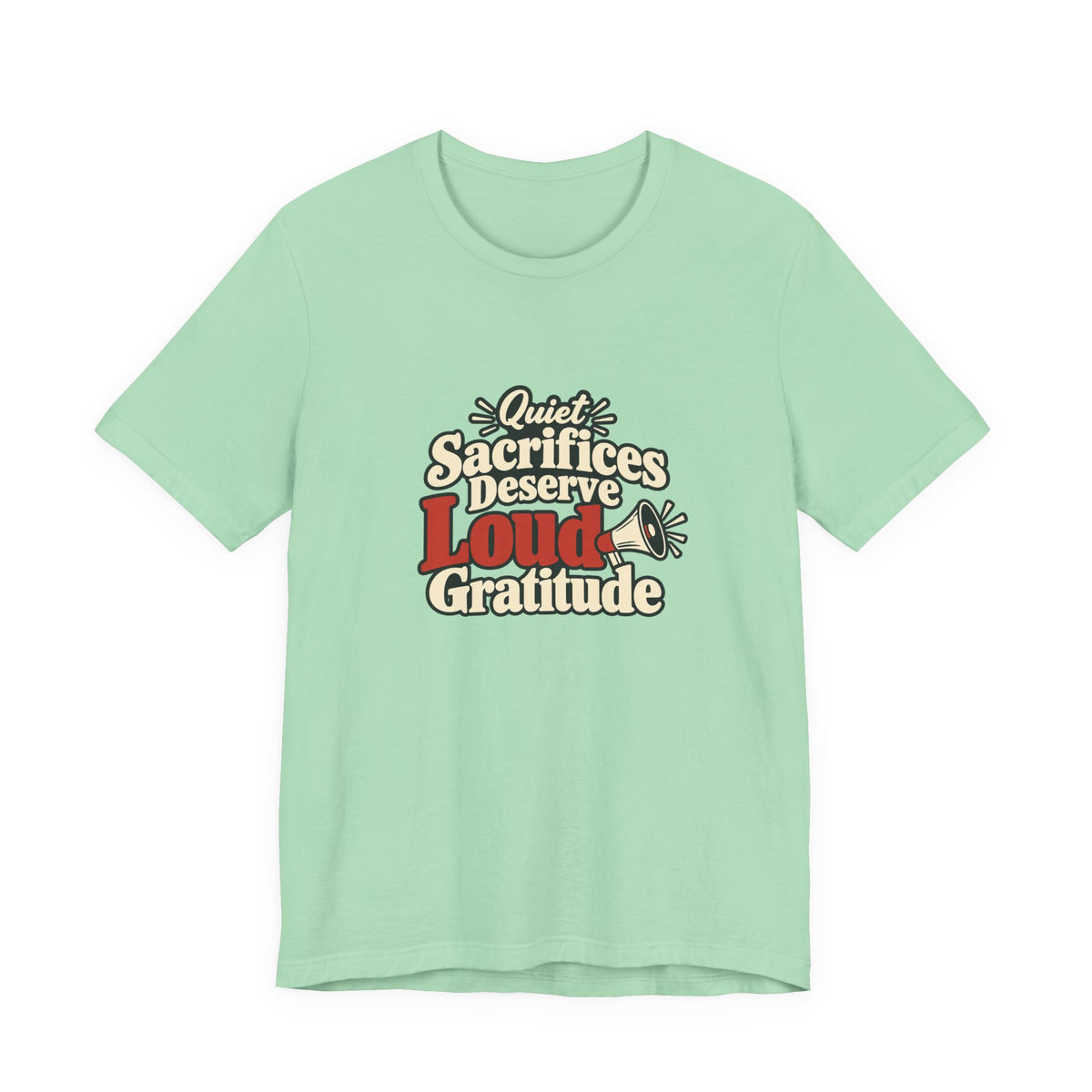 Quiet Sacrifice Loud Gratitude Veterans Tee
