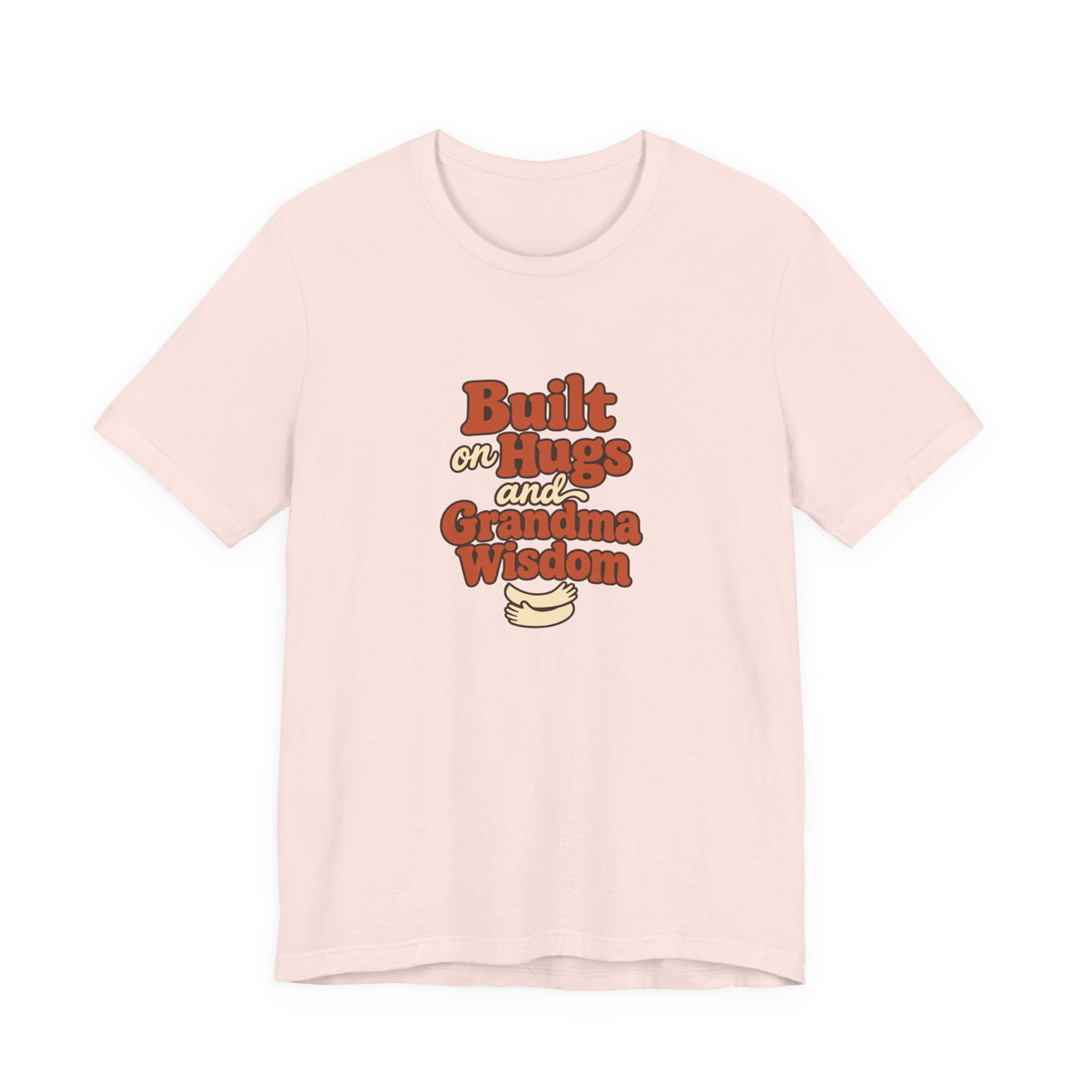 Grandma Wisdom Hug Shirt