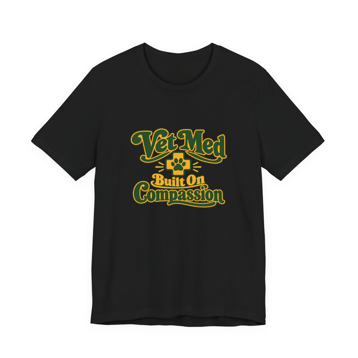 Vet Med Built On Compassion Tee