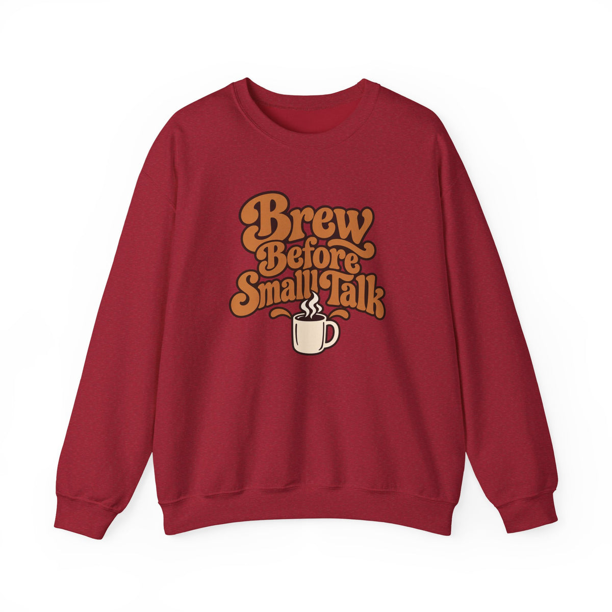 Brew Before Small Talk Retro Sweatshirt