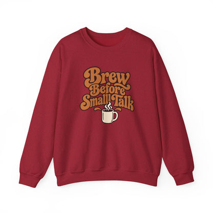 Brew Before Small Talk Retro Sweatshirt