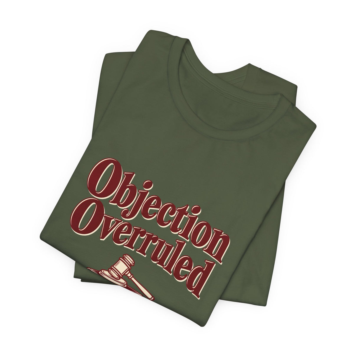 Objection Overruled Lawyer Tee