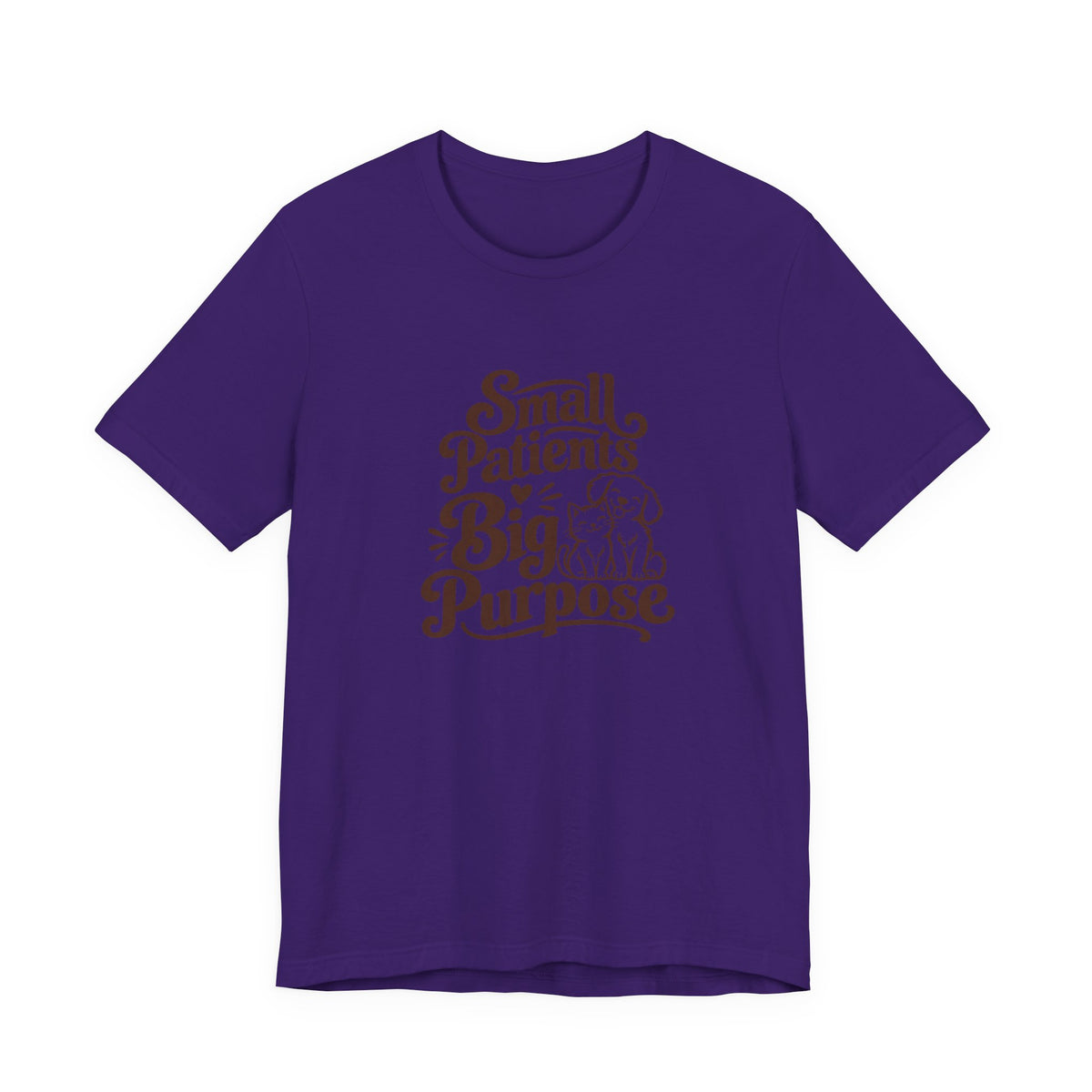 Small Patients Big Purpose Shirt