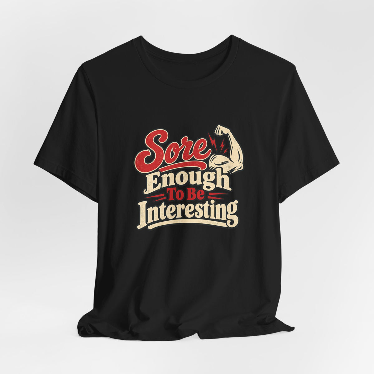 Sore But Curious Gym Tee