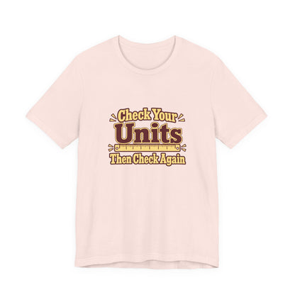 Units Matter Engineer Vintage Tee