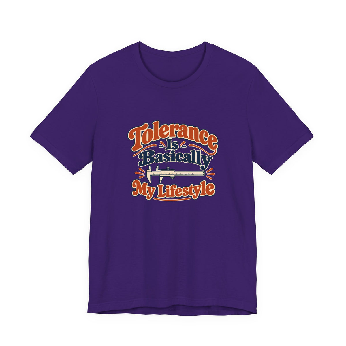 Tolerance Is A Lifestyle Engineer Tee