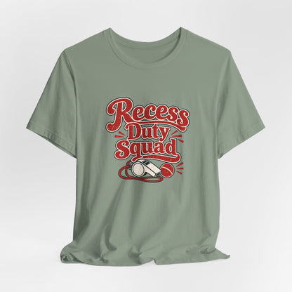 Recess Duty Squad Teacher Tee
