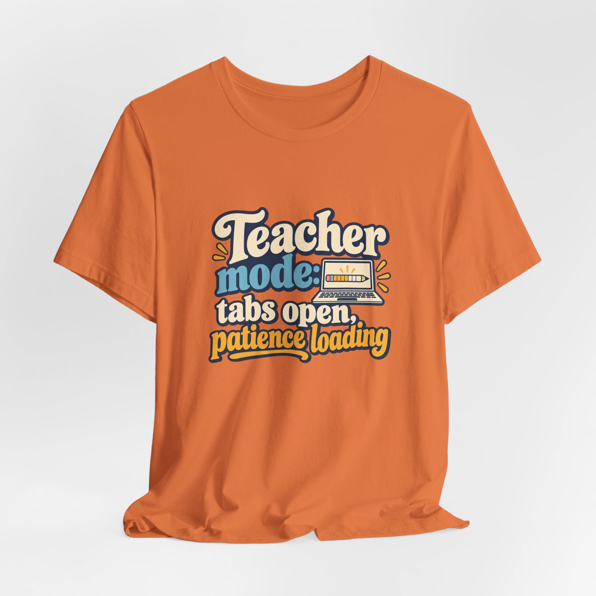 Patience Loading Teacher Tee