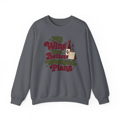 Weekend Wine Plans Sweatshirt