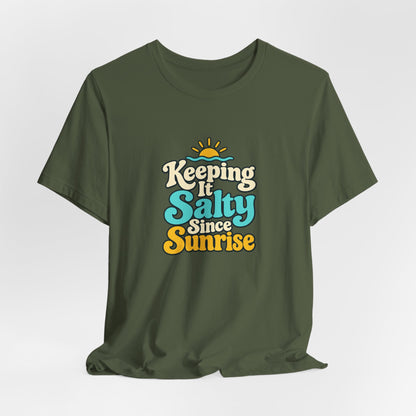 Salty Since Sunrise Tee