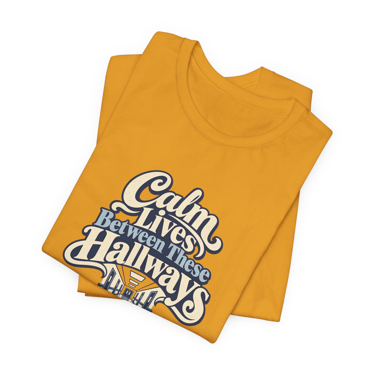 Calm In The Hallway Nurse Tee