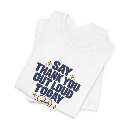 Say Thanks Out Loud Veterans Day Tee