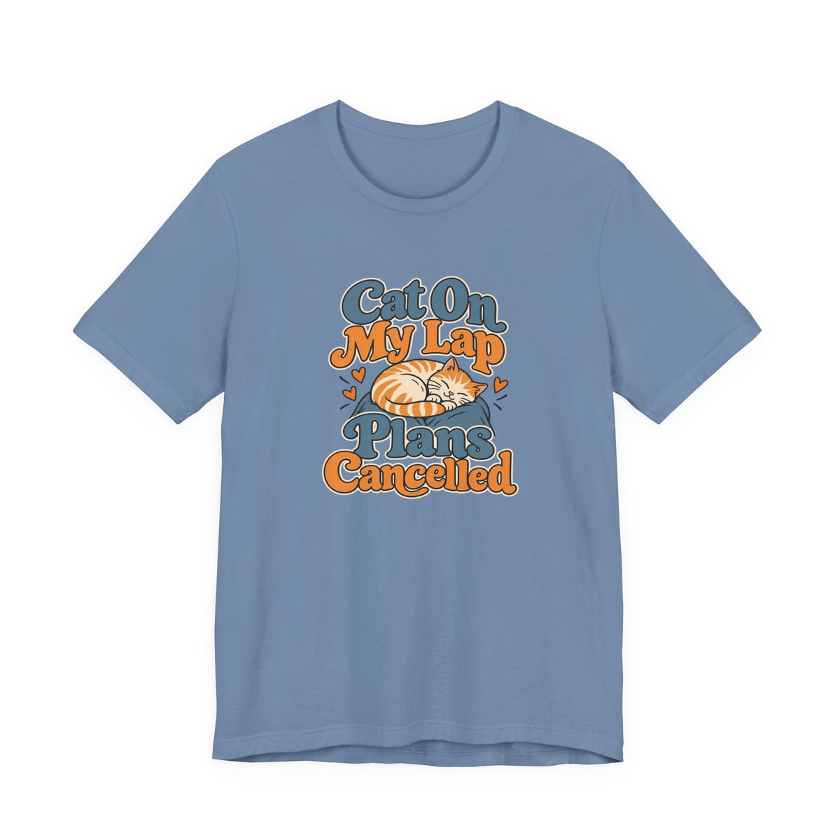 Cat On My Lap Cancel Plans Tee