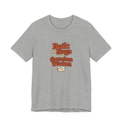 Grandma Wisdom Hug Shirt
