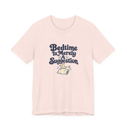 Bedtime Suggestion Night Owl Shirt
