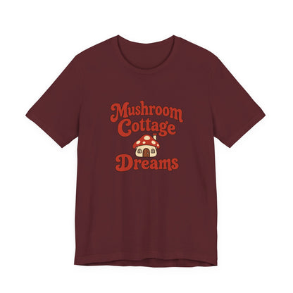 Mushroom Cottage Dreams Tee
