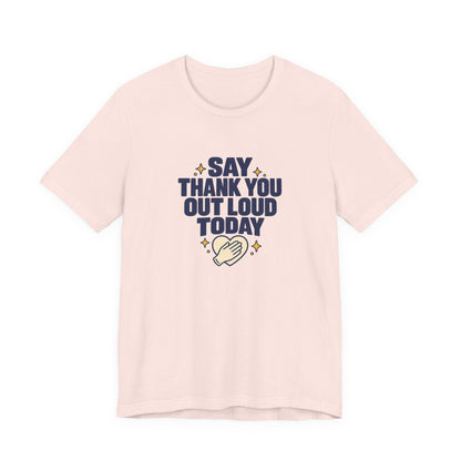 Say Thanks Out Loud Veterans Day Tee