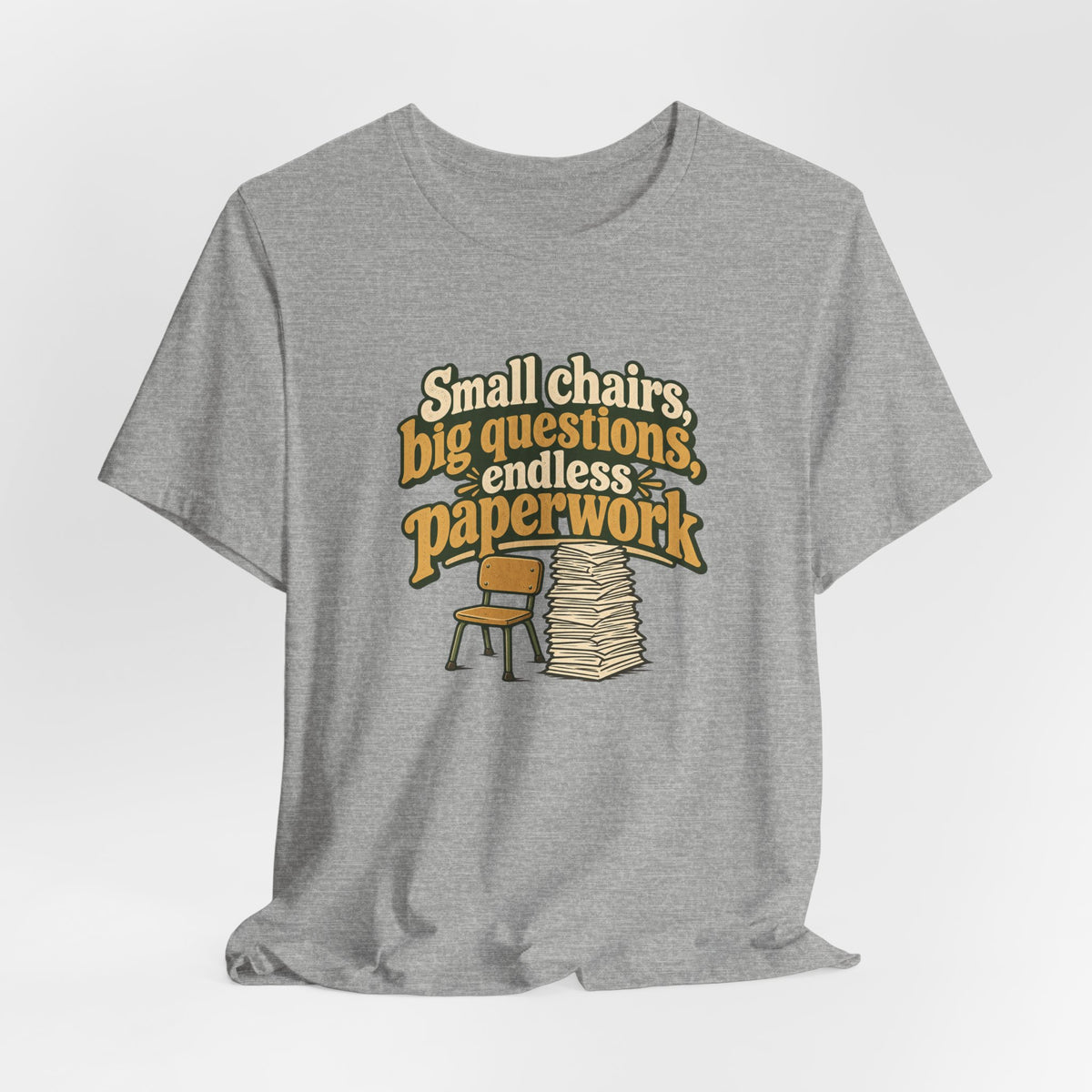 Small Chairs Big Questions Tee