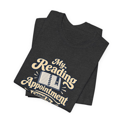 Reading Appointment Club Tee