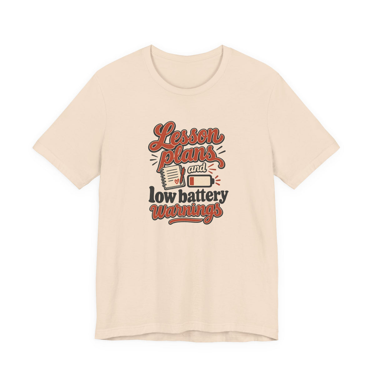 Low Battery Lesson Plan Shirt