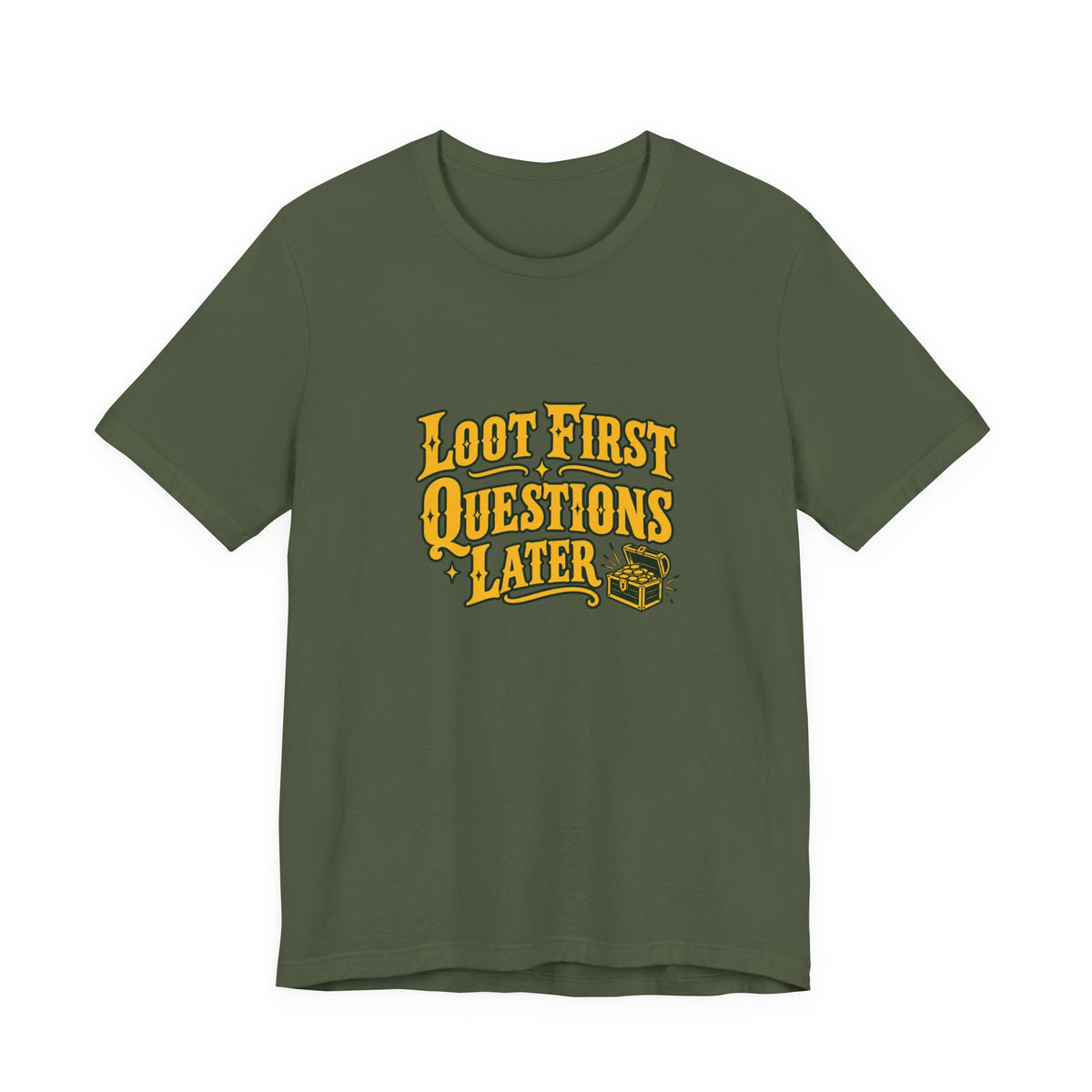 Loot First Gamer Humor Shirt