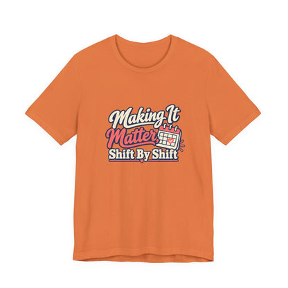 Shift By Shift Nurse Shirt