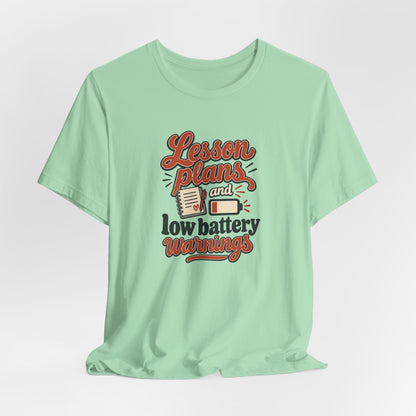 Low Battery Lesson Plan Shirt