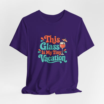 Tiny Vacation Wine Shirt