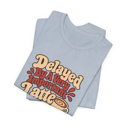 Latte Delay Retro Tee