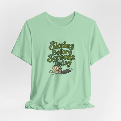 Skeins Before Screens Shirt