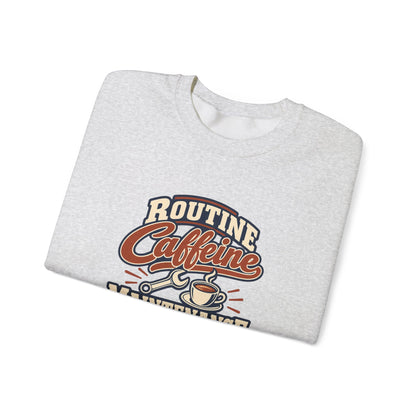 Caffeine Maintenance Club Sweatshirt