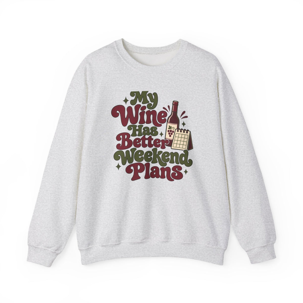 Weekend Wine Plans Sweatshirt
