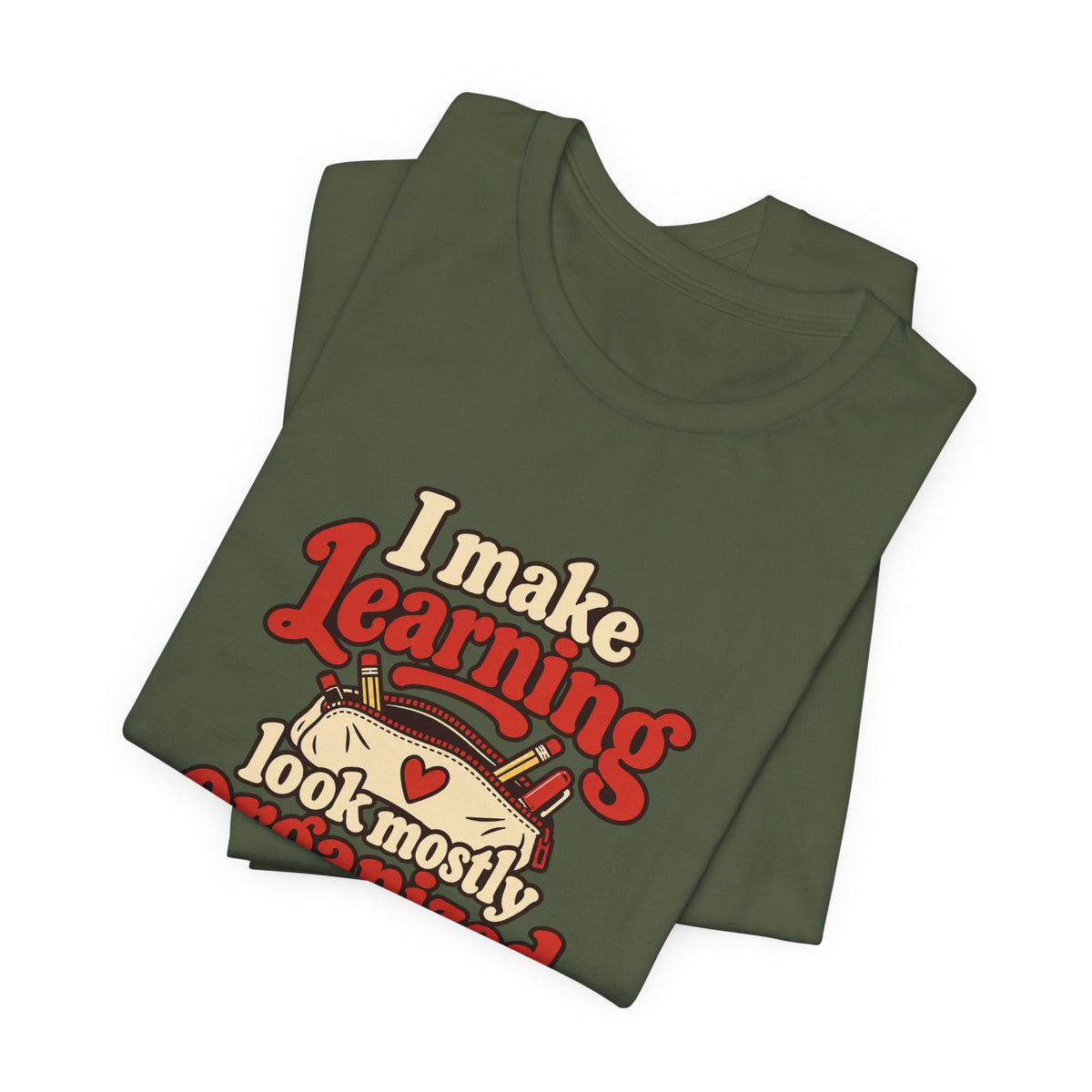 Mostly Organized Teacher Shirt