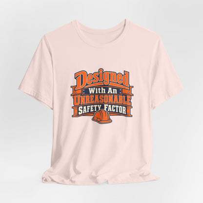 Designed With Extra Caution Shirt