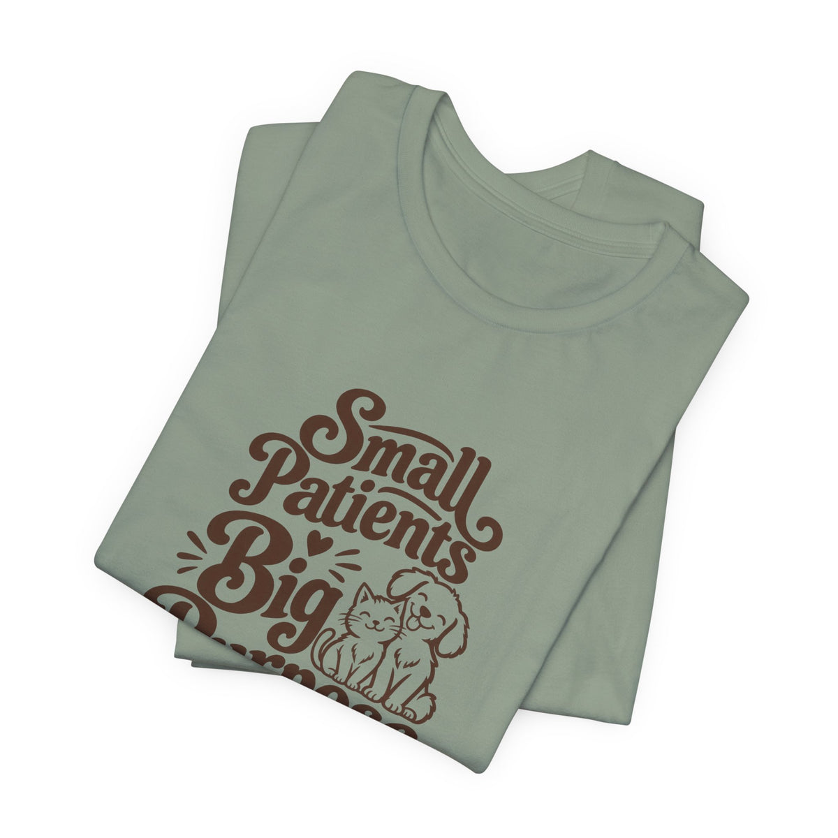Small Patients Big Purpose Shirt