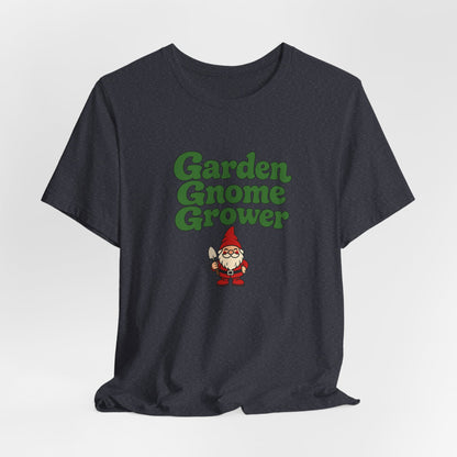 Garden Gnome Grower Tee
