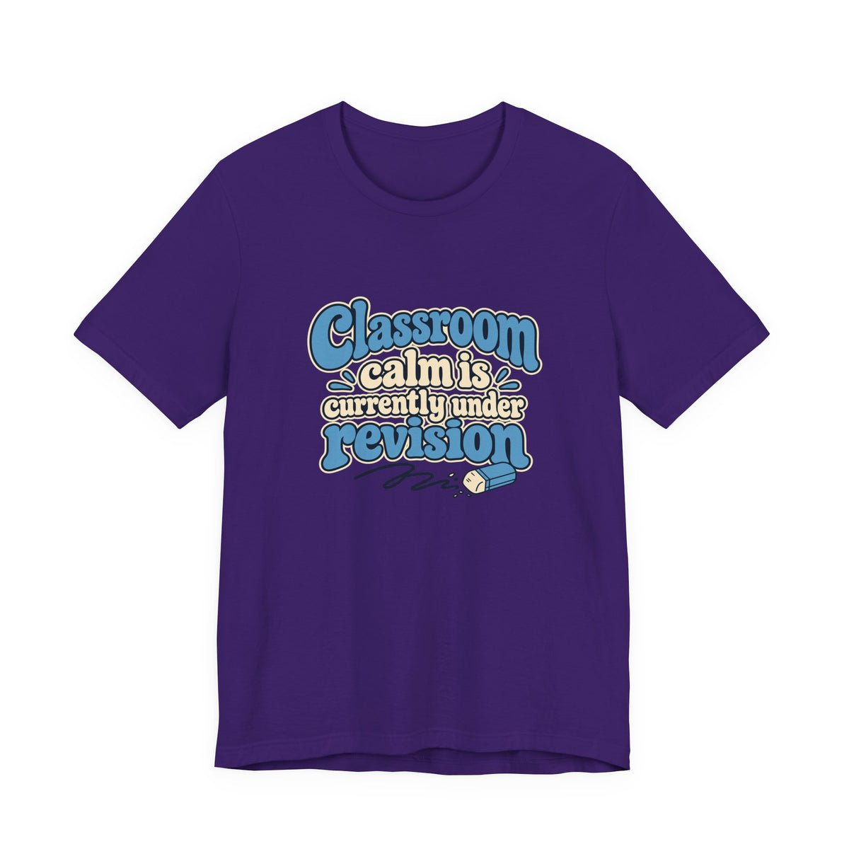 Classroom Calm Revision Shirt