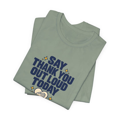 Say Thanks Out Loud Veterans Day Tee